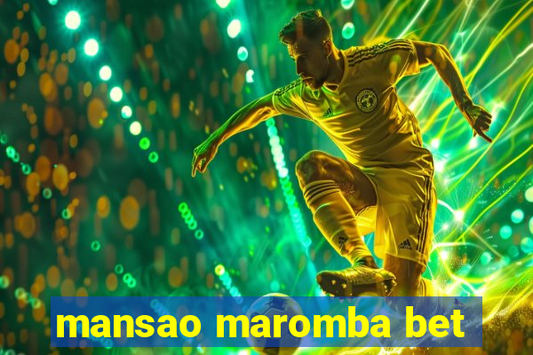 mansao maromba bet